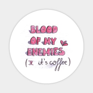 Funny coffee print Magnet